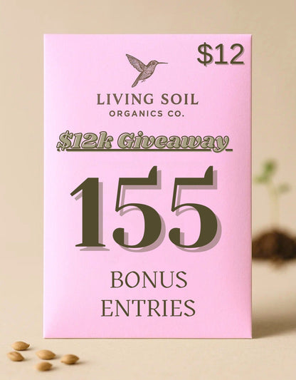 Living Soil Organics Co. $12k Giveaway entry card with pink background and gold text.